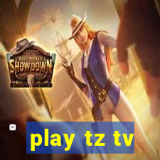 play tz tv